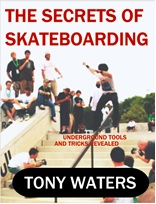 The Secrets of Skateboarding